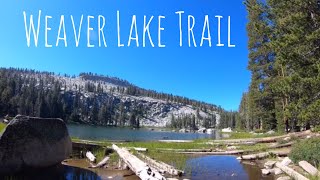 Weaver Lake! (Sequoia National Park)