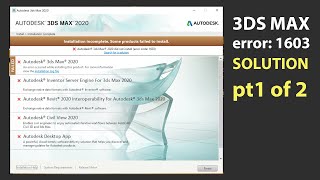 3ds max 2020 error code: 1603 | 3dsmax installation error | 3ds max setup error | 3ds max error 1603