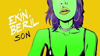 Ekin Beril - Son ( Official Audio )