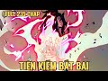 Full 235 Chap | Tiên Kiếm Bất Bại | Review Truyện Tranh