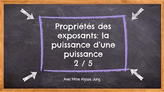 Propriétés des exposants: Puissance d'une puissance (2/5)