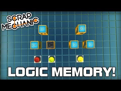 Memory Circuits! (Scrap Mechanic Logic Tutorials No. 02)