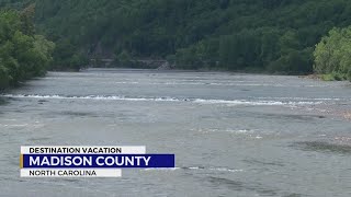 Destination Vacation: Exploring Madison County, North Carolina