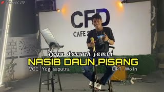 Lagu daerah jambi_nasib daun pisang_VOC : Yogi saputra_CIPT : Wo In