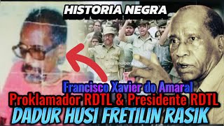 Memória Luta Proklamador \u0026 Presidente RDTL F.Xavier do Amaral Hetan Dadur Husi FRETILIN Rasik