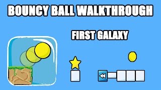 Bouncy Ball - First Galaxy 1-21