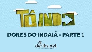 Tô Indo desembarca em Dores do Indaiá - Parte 1