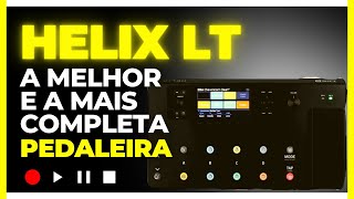 Helix LT - Presets Para Tocar de Tudo