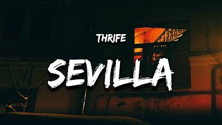 Thrife - Sevilla (Lyrics)