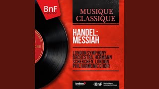 Messiah, HWV 56, Pt. 3, Scene 3: No. 51, Chorus. \