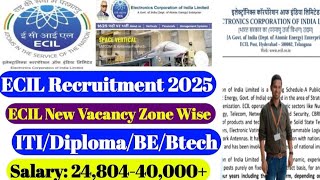 ECIL Recruitment 🔥🔥🔥2025 |ITI/Diploma/BE/Btech |ECIL New vacancy |Salary-24,700-40,000 |Ecil JTC