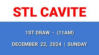 STL CAVITE 1st draw result today 11AM draw result morning Philippines December 22, 2024 Sunday