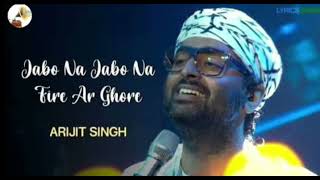 Jabo Na Jabo Na Fire Ar Ghore || Arijit Singh || Tribute Lata Mangeshkar, Hemanta Mukherjee ||