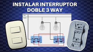 Circuito Escalera, Como instalar un interruptor 3 Vías doble, pasó a paso.