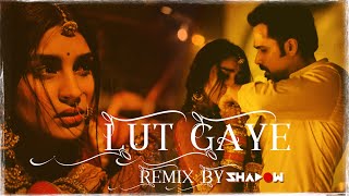 Lut Gaye Remix | DJ Shadow Dubai |  Emraan Hashmi | Jubin Nautiyal | 2021