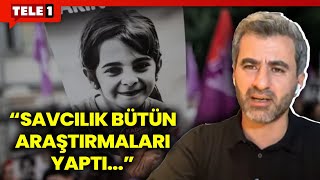 Narin dosyasında cinsel istismar ihtimali var mıydı? Nahit Eren süreci anlattı!