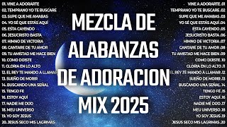 MÚSICA CRISTIANA PARA SENTIR LA PRESENCIA DE DIOS🕊️ ALABANZAS DE ADORACIÓN 2025 🙌MÚSICA CRISTIANA