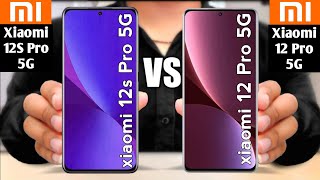 Xiaomi 12s Pro 5G vs Xiaomi 12 Pro 5G