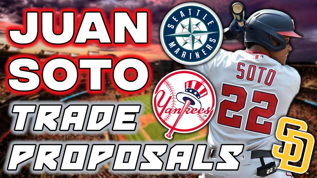 3 Juan Soto Trade Proposals That Will Work! (MLB Trade Rumors 2022 ...