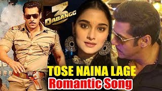 Salman Khan-Saiee Manjrekar's Tose Naina Lage Romantic Song | Dabangg 3