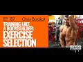 187: Christopher Barakat - Training like a bodybuilder: Exercise Selection