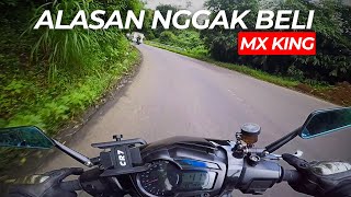 Kenapa Kalian Gausah Beli MX king 150