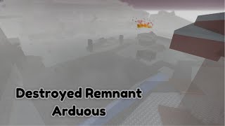 Destroyed Remnant Arduous | World Tower Defense v1.9.2