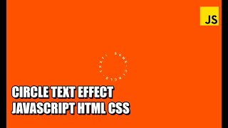 Circle Text Effect JavaScript HTML CSS | How to make Circle Text Animation?