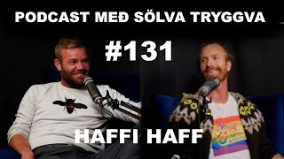 #131 Haffi Haff með Sölva Tryggva (brot úr áskriftarþætti)