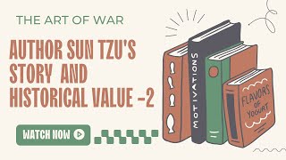 The Art of War : Sun Tzu’s Story | Historical Value - Part II (Animated)