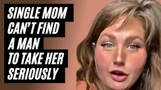 Should You Date A Single Mom? Part 9. Why You Shouldn't Date Single Moms