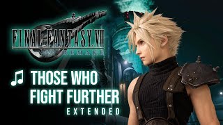 Final Fantasy Vii Remake - Those Who Fight Further Extended