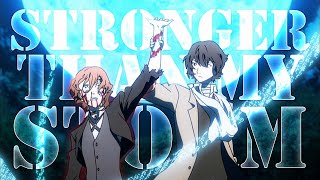 Bungou Stray Dogs AMV | Chuuya Nakahara | Stronger Than My Storm