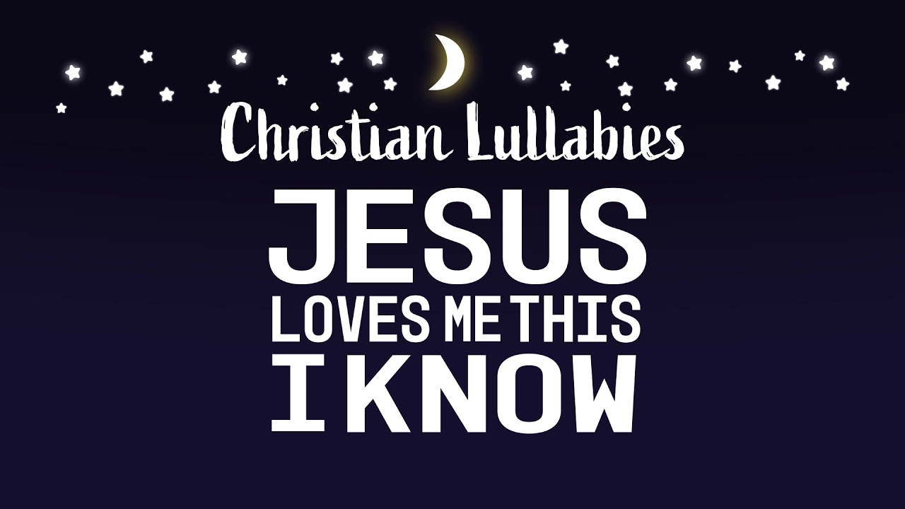 Jesus Loves Me This I Know 🐑 Baby Lullaby - YouTube