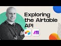 🎙️ Exploring the Airtable API