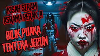 KISAH SERAM PERAK EXTRA | BILIK PUAKA TENTERA JEPUN | KUALA KANGSAR‼️