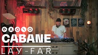 Radio Cabane . Lay-Far . Dj Set . Brussels . 2019