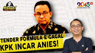 Eko Kuntadhi: TENDER FORMULA E GAGAL. KPK INCAR ANIES! (Masuk Pak Eko #11)