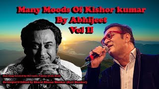 Many Moods Of Kishor kumar By Abhijeet (Vol II)