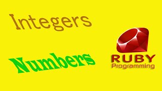 Ruby Programs Part-01 | Integers | Data Type | Numbers