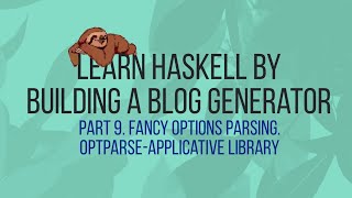 LHBG 9. Fancy options parsing. optparse-applicative library