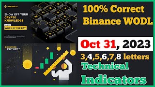 Binance Wodl Answers | October 31, 2023 | Theme Technical Indicators | Day 2