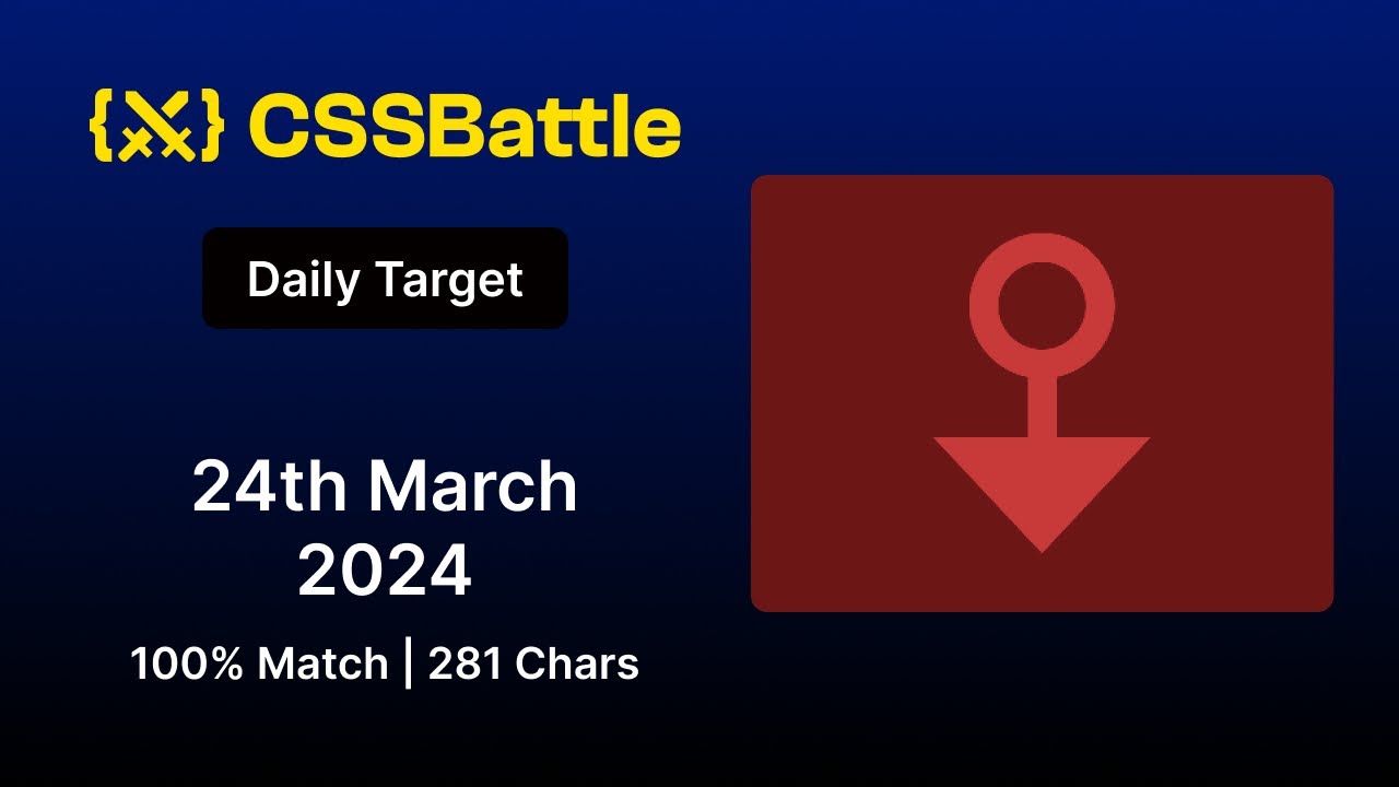 Css Battles Daily Target 24th March 2024 Solution 100 Match Css Css Battles Daily Target 24th March 2024 Solution 100 Match Css