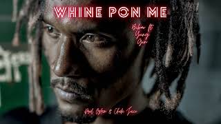 Bibao - Whine Pon Me (Audio) ft. Yung Gin