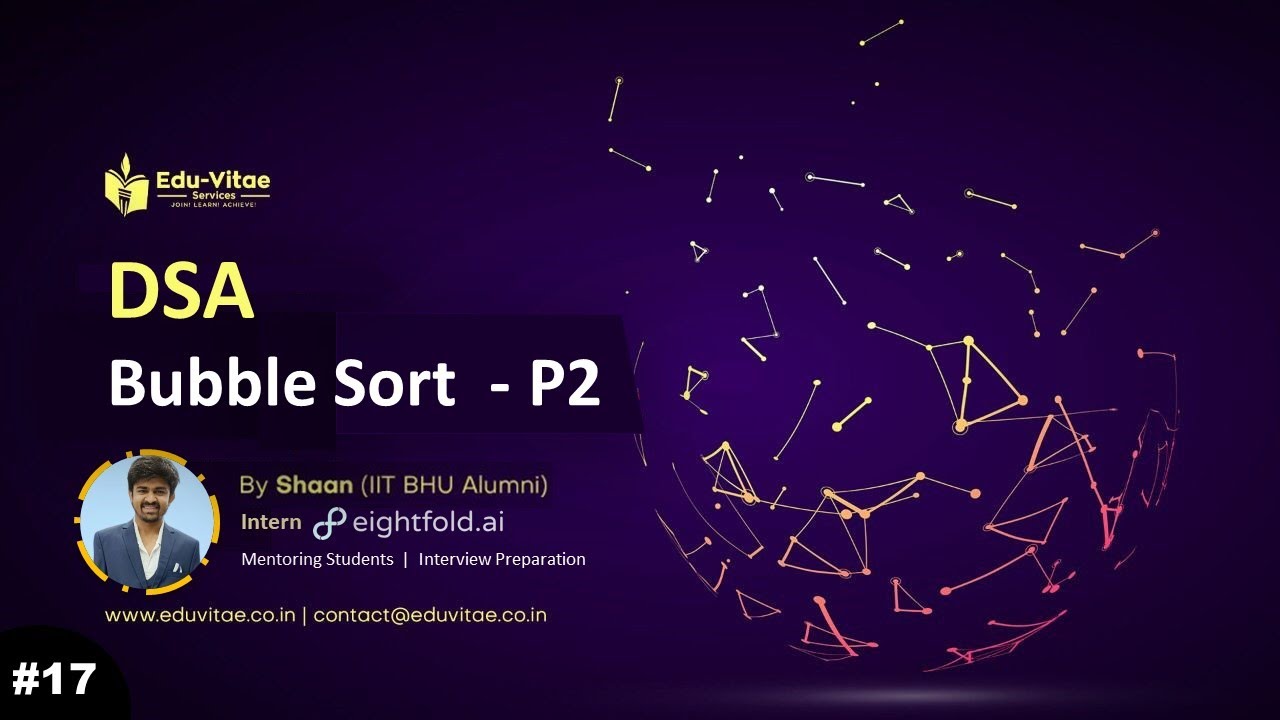 Bubble Sort Part-2 | DSA Full Course | Lecture - 17 | EduVitae Services ...