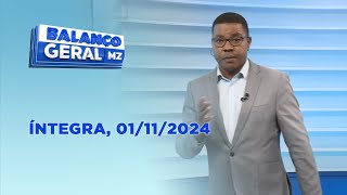 Assista na íntegra o Balanço Geral 01/11/2024