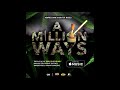 A Million Ways- Hempress Divine & Juba (FEAT. Muscle)