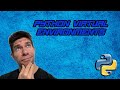 Creating a Virtual Environment in Python (Venv)