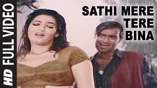 Sathi Mere Tere Bina Full Video Song | Itihaas | Kumar Sanu,Alka Yagnik | Ajay Devgan,Twinkle Khanna