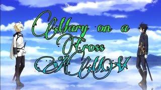 Mary on a Cross | Owari no Seraph | 💫